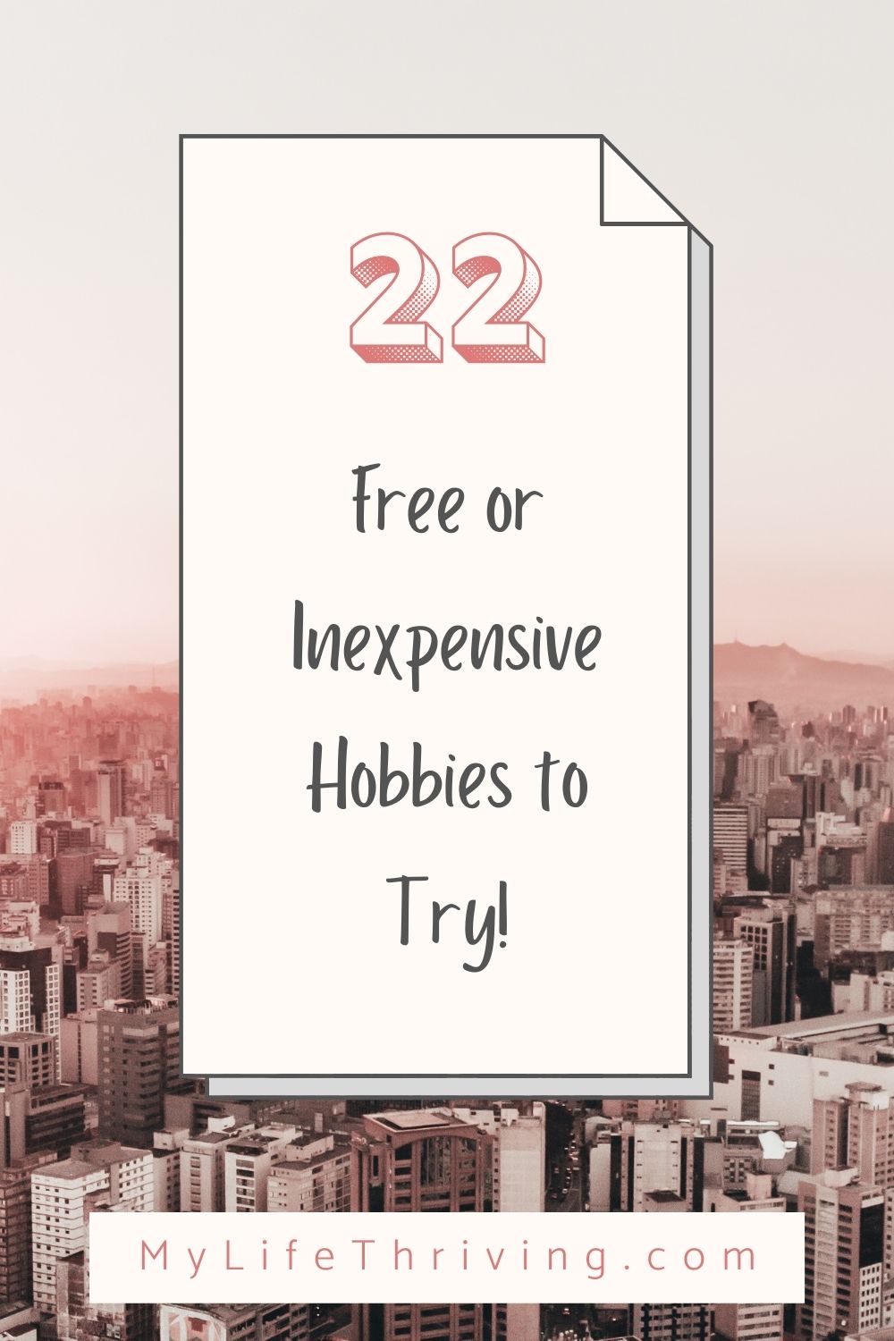 22 Free Or Inexpensive Hobbies To Try - My Life Thriving